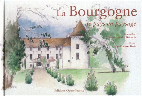 La Bourgogne : de pays en paysage