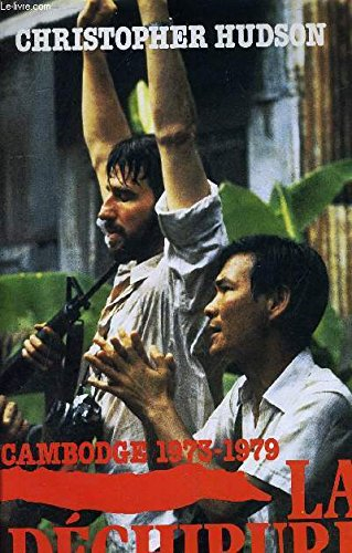 La Déchirure :Cambodge 1973-1979