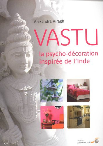 Vastu : la psycho-décoration inspirée de l'Inde