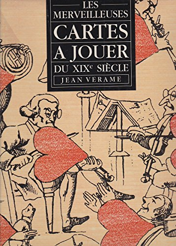 Les Merveilleuses cartes à jouer du XIXe siècle