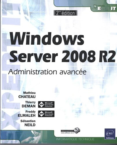 Windows Server 2008 R2 : administration avancée