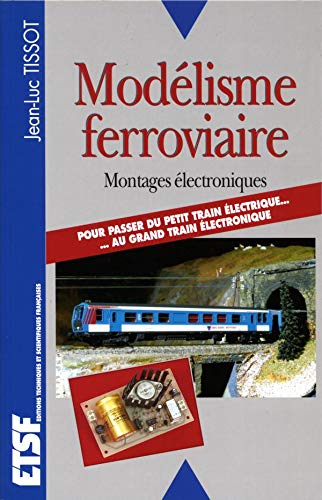 Modélisme ferroviaire. Montages électroniques