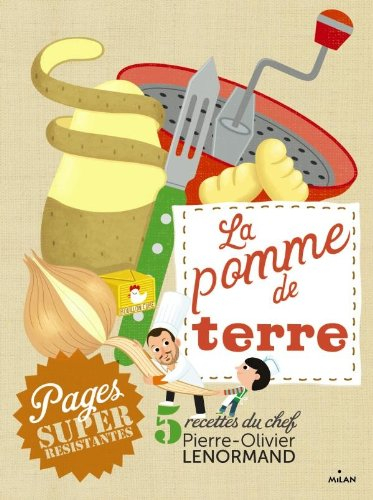 La pomme de terre : 5 recettes du chef