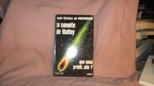 La Comète de Halley Que nous prédit-elle?