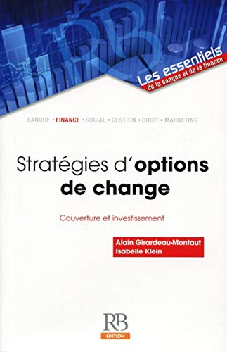 Stratégies d'options de change : couverture et investissement