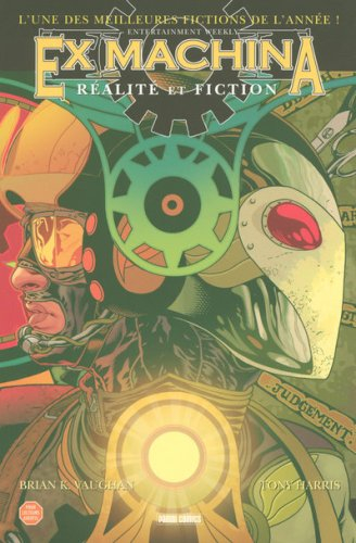 Ex machina. Vol. 3. Réalité et fiction