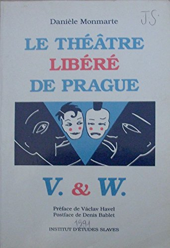 Le Théâtre libéré de Prague : Voskovec et Werich