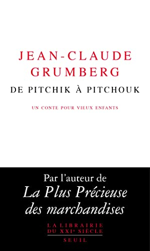 De Pitchik à Pitchouk : un conte pour vieux enfants