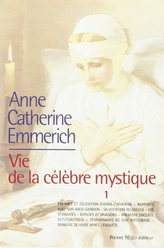 Vie d'Anne-Catherine Emmerich. Vol. 1