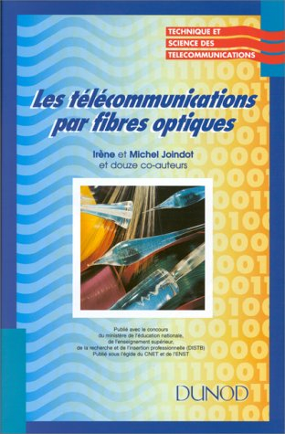 Les télécommunications par fibres optiques