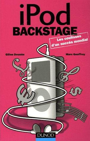iPod Backstage : les coulisses d'un succès