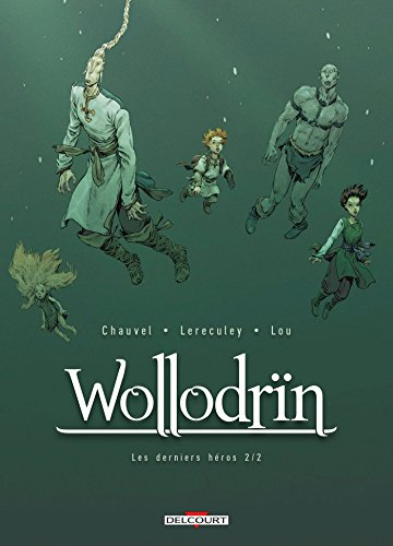 Wollodrïn. Vol. 10. Les derniers héros. Vol. 2