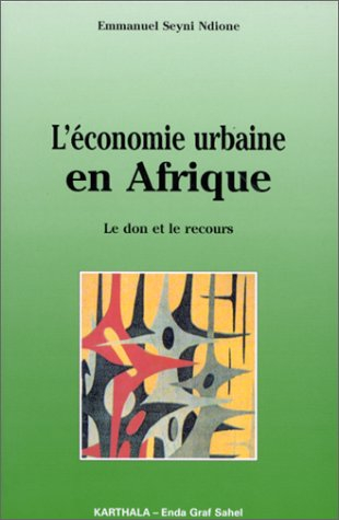 L'Economie urbaine en Afrique : le don et le recours