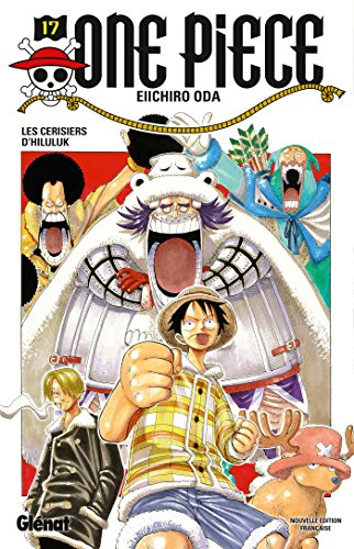 One Piece : édition originale. Vol. 17. Les cerisiers d'Hiluluk
