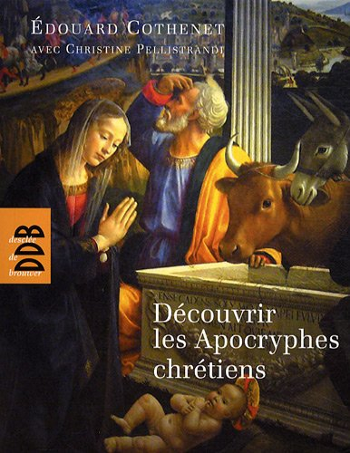 Découvrir les apocryphes chrétiens : art et religion populaire