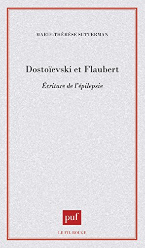 Dostoïevski et Flaubert : écritures de l'épilepsie
