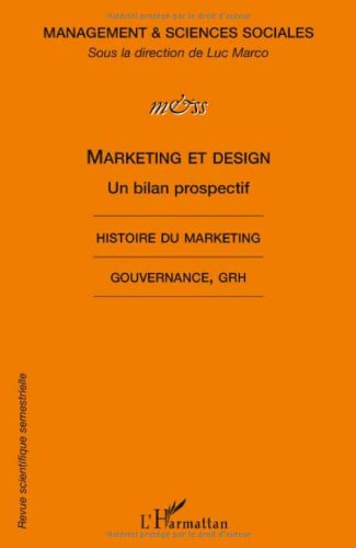 Management & sciences sociales, n° 6. Marketing & design : un bilan prospectif