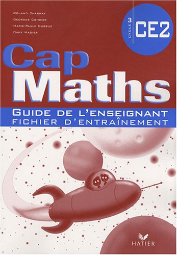 Cap Maths CE2 : Guide de l'enseignant fichier d'entraînement