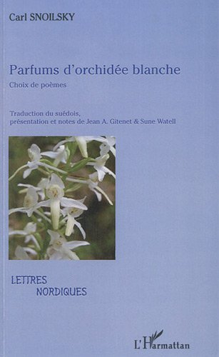 Parfums d'orchidée blanche : choix de poèmes