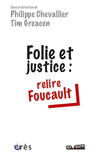 Folie et justice : relire Foucault