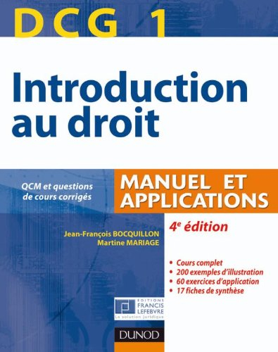 DCG 1, introduction au droit 2010-2011 : manuel et applications : QCM et questions de cours corrigés