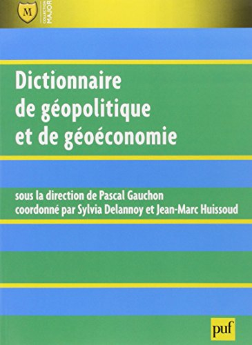 Dictionnaire de géopolitique et de géoéconomie