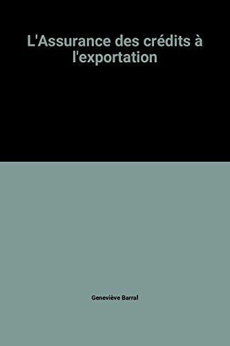 L'Assurance des crédits à l'exportation