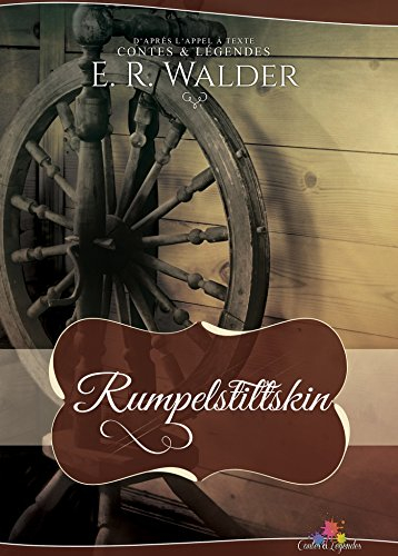 Rumpelstiltskin: Contes et légendes, T4 (MXM.IMAGINAIRE)