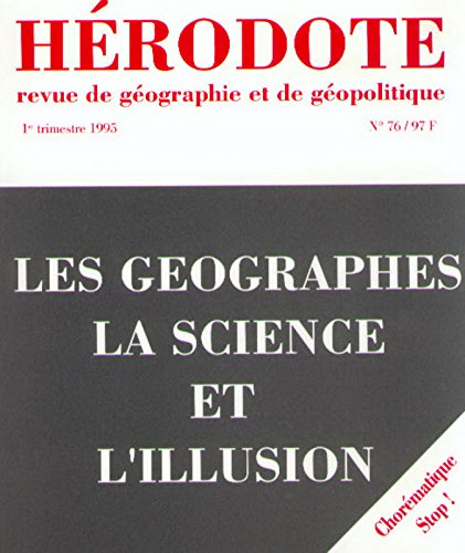 Hérodote, n° 76. Les géographes, la science et l'action