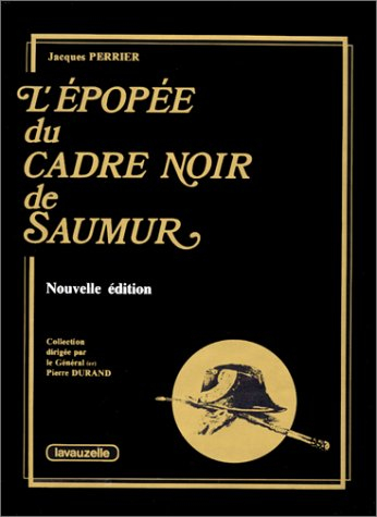 L'Epopée du cadre noir de Saumur