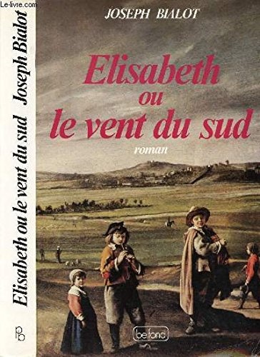 Elisabeth ou Le vent du Sud