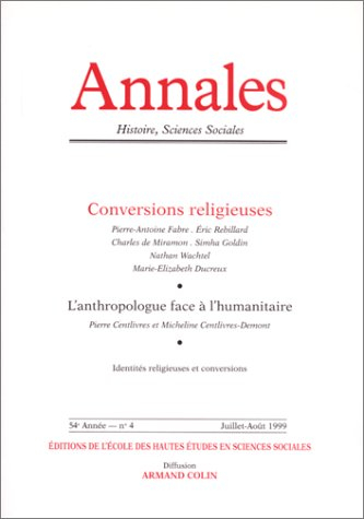 Annales, n° 4 (1999). Conversions religieuses
