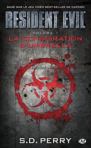 Resident evil. Vol. 1. La conspiration d'Umbrella