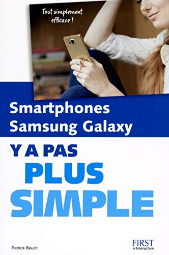 Smartphones Samsung Galaxy : y a pas plus simple