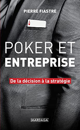 Poker et entreprise : de la décision à la stratégie