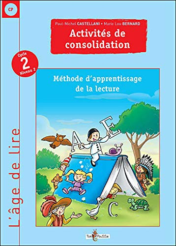 Le cahier de consolidation, cours préparatoire (CP), cycle 2 niveau 2 : méthode d'apprentissage de l