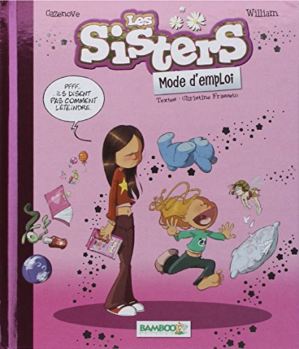 Les sisters, mode d'emploi
