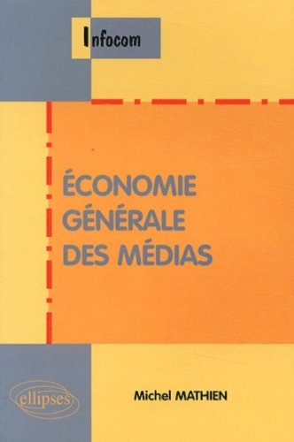Economie générale des médias