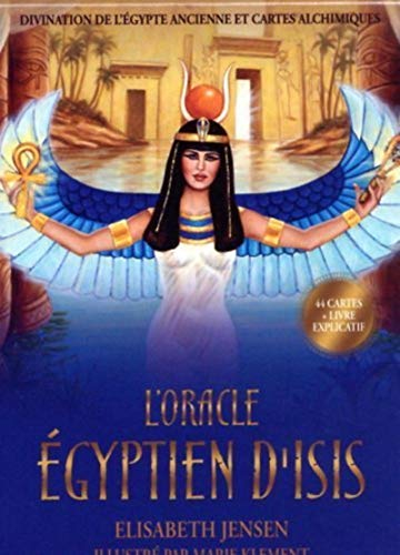 L'oracle égyptien d'Isis : divination de l'Egypte ancienne et cartes alchimiques
