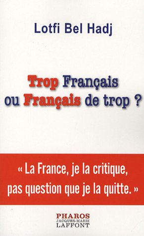 Trop Français ou Français de trop ?