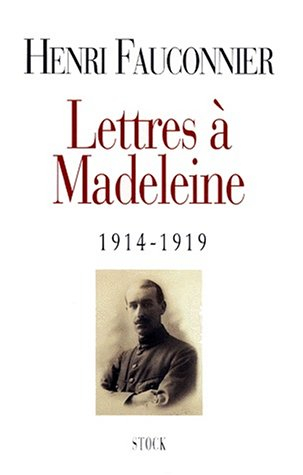 Lettres à Madeleine, 1914-1919