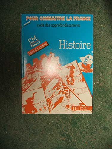 Histoire, CM : livre du maître. Vol. 1