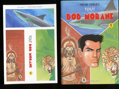 Tout Bob Morane. Vol. 1