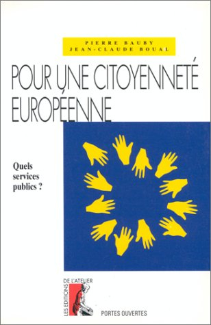 Pour une citoyenneté européenne : quels services publics ?