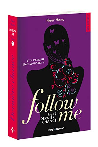 Follow me. Vol. 3. Dernière chance