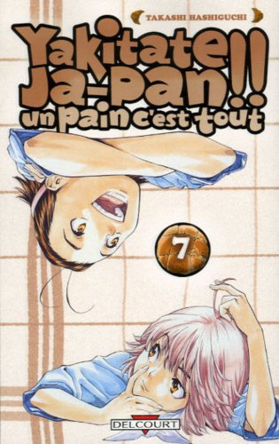 Yakitate Ja-Pan ! : un pain c'est tout. Vol. 7