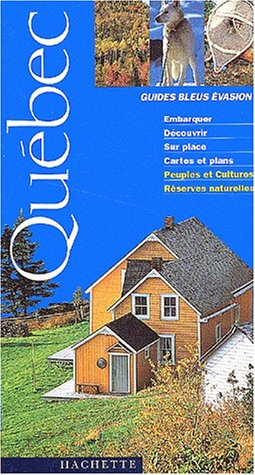 guide bleu Évasion : quebec