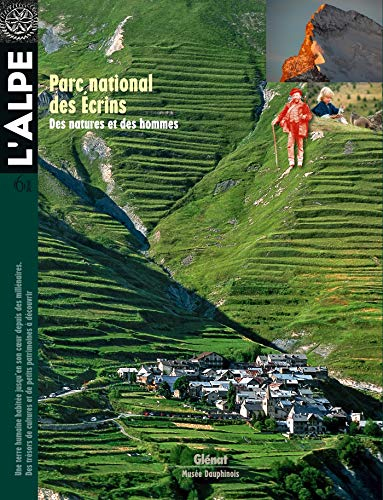 Alpe (L'), n° 61. Parc national des Ecrins : des natures et des hommes