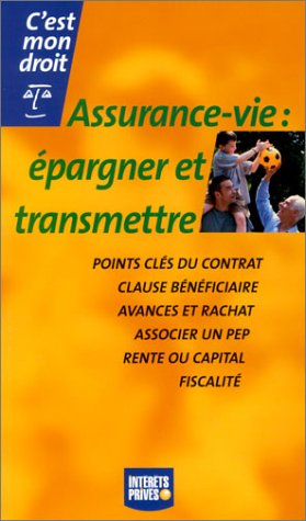 Assurance-vie : épargner et transmettre