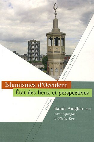 Islamismes d'Occident : état des lieux et perspectives